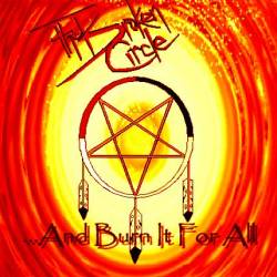 ...And Burn It For All